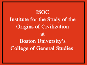 Poster for Boston University's new Institute for the Study of the 
							Origins of Civilization